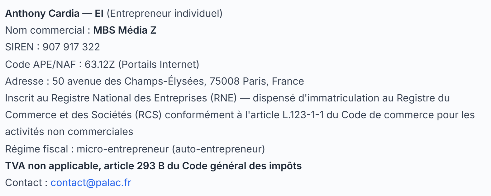 Informations sur l'editeur : denomination, nom commercial, SIREN, code APE, adresse, regime fiscal et contact